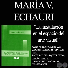 LA INSTALACIÓN EN EL ESPACIO DEL ARTE VISUAL PARAGUAYO
